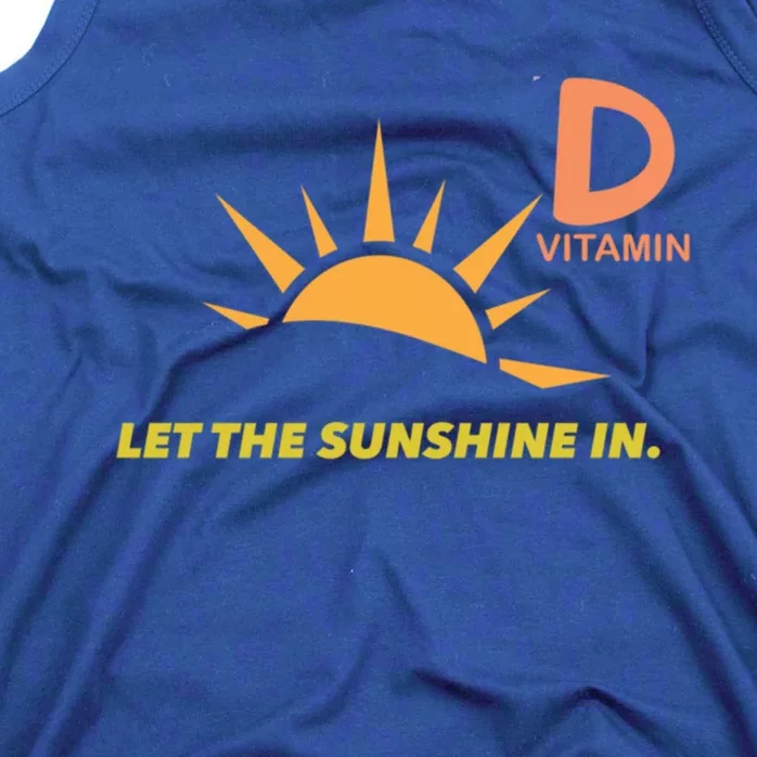 Vitamin D Let The Sunshine In Trendy Fun Attire Sun Gift Tank Top