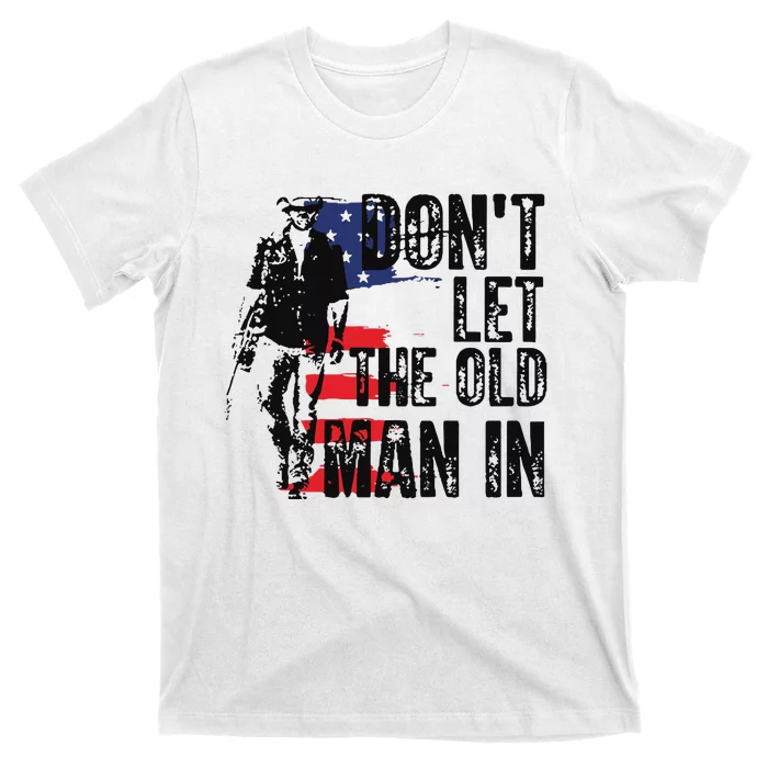 Vintage DonT Let The Old Man In T-Shirt