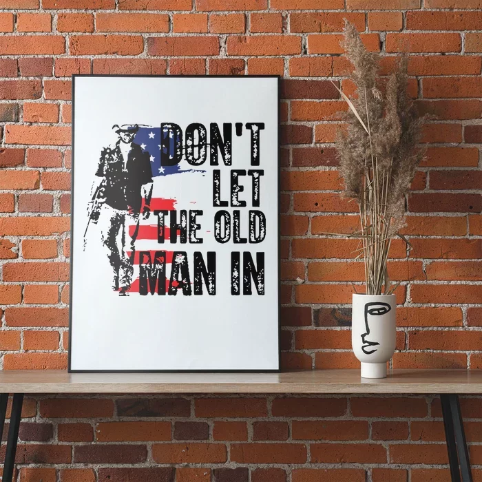 Vintage DonT Let The Old Man In Poster