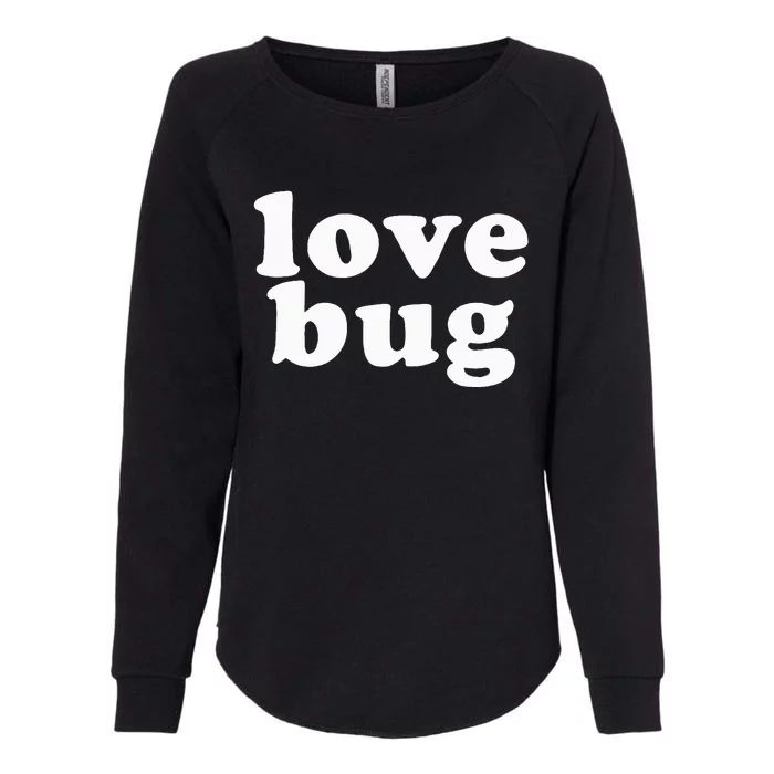 Valentine's Day Love Bug Vintage Lovebug Play Clothes Red Womens California Wash Sweatshirt