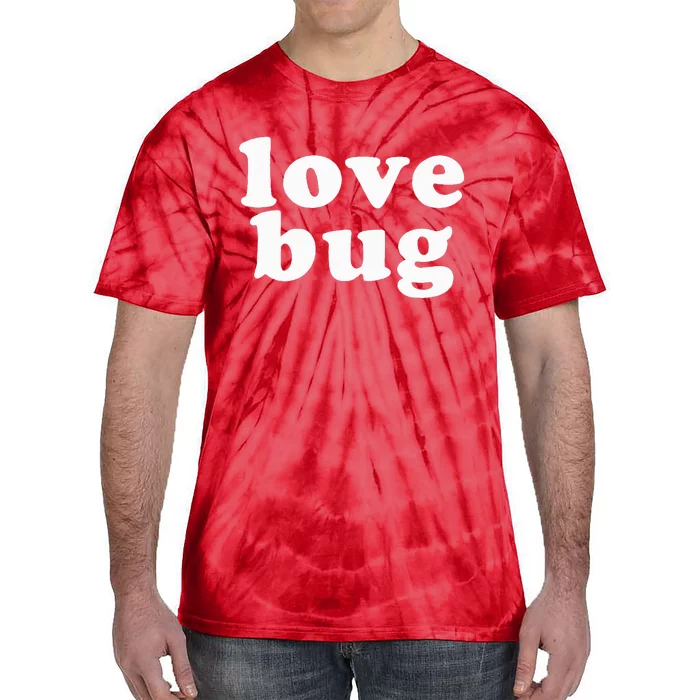 Valentines Day Love Bug Tie-Dye T-Shirt