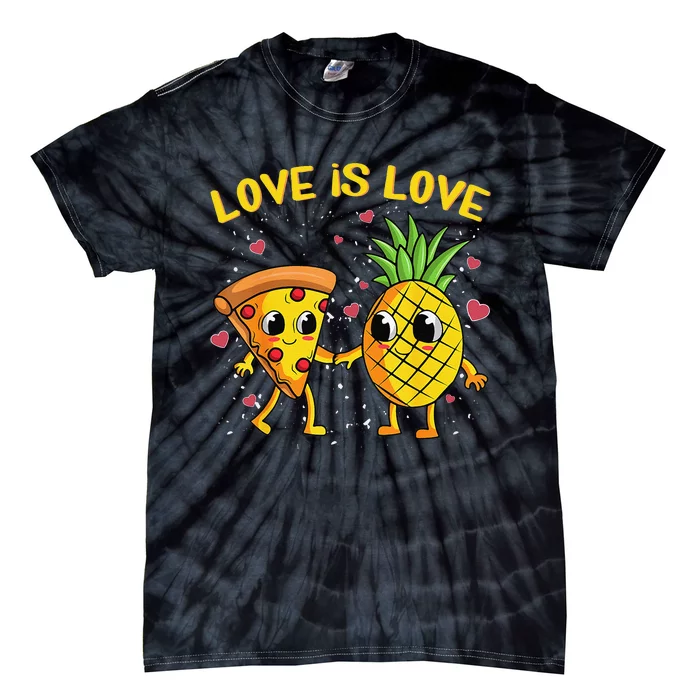 Valentines Day Love Is Love Pineapple Pizza Forbidden Tie-Dye T-Shirt