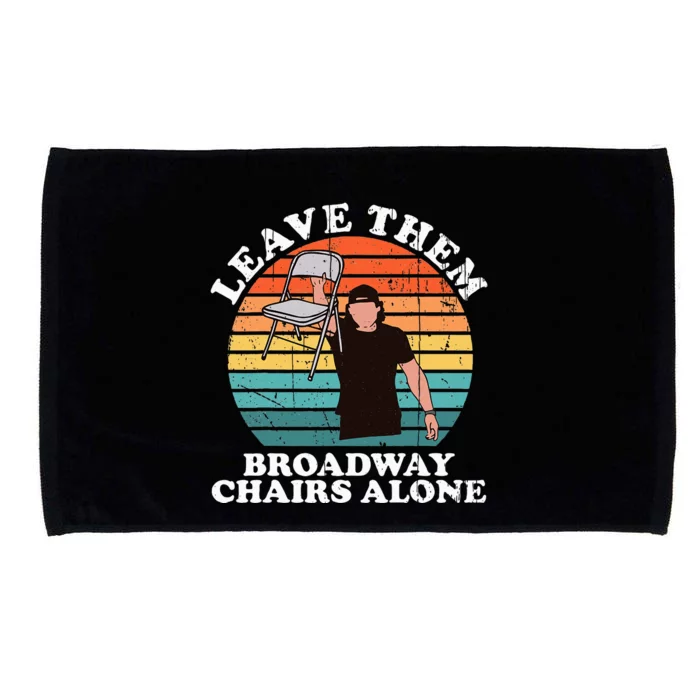 Vintage Design Leave Them Broadway Chairs Alone Microfiber Hand Towel