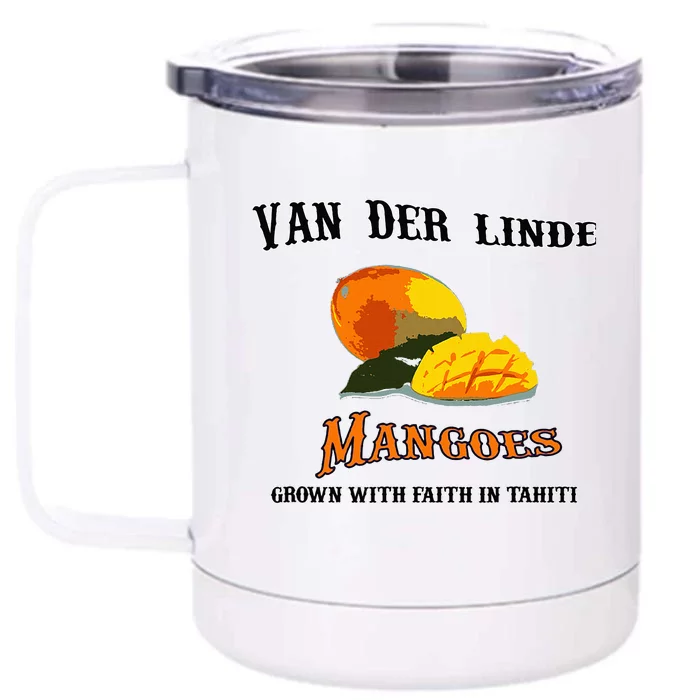 Van Der Linde Mangoes Grow With Faith Funny Gamer Rdr2 Front & Back 12oz Stainless Steel Tumbler Cup