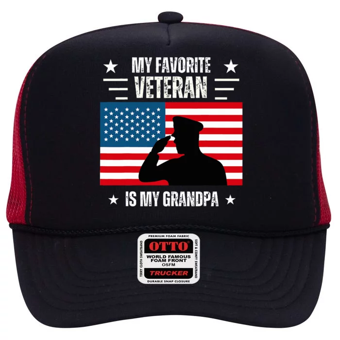 Veterans Day Military My Favorite Veteran Is My Grandpa High Crown Mesh Trucker Hat