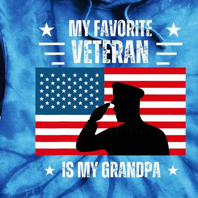 Veterans Day Military My Favorite Veteran Is My Grandpa Tie Dye Hoodie