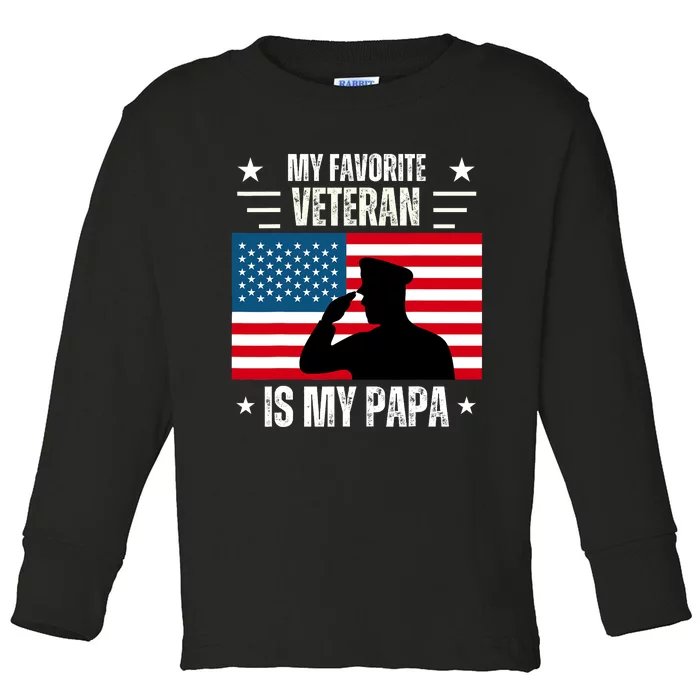 Veterans Day Military My Favorite Veteran Is My Papa Toddler Long Sleeve Shirt