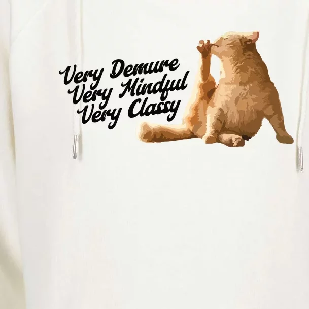 Very Demure Mindful Classy Meme Funny Cat Womens Funnel Neck Pullover Hood