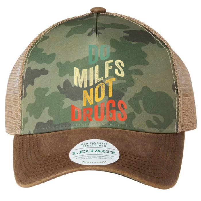 Vintage Do Milfs Not Drugs Funny Legacy Tie Dye Trucker Hat