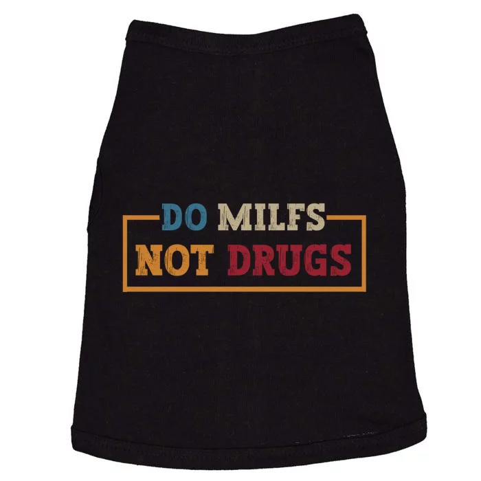 Vintage Do Milfs Not Drugs Doggie Tank