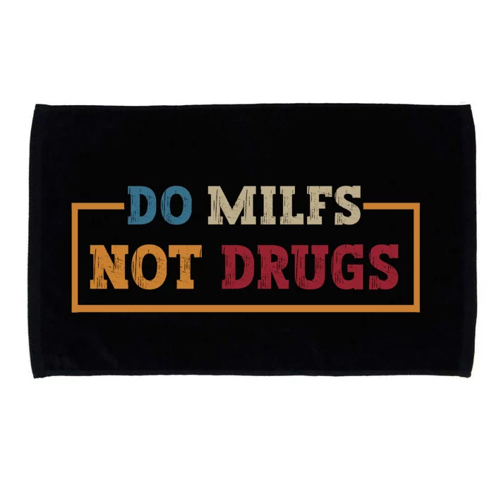 Vintage Do Milfs Not Drugs Microfiber Hand Towel