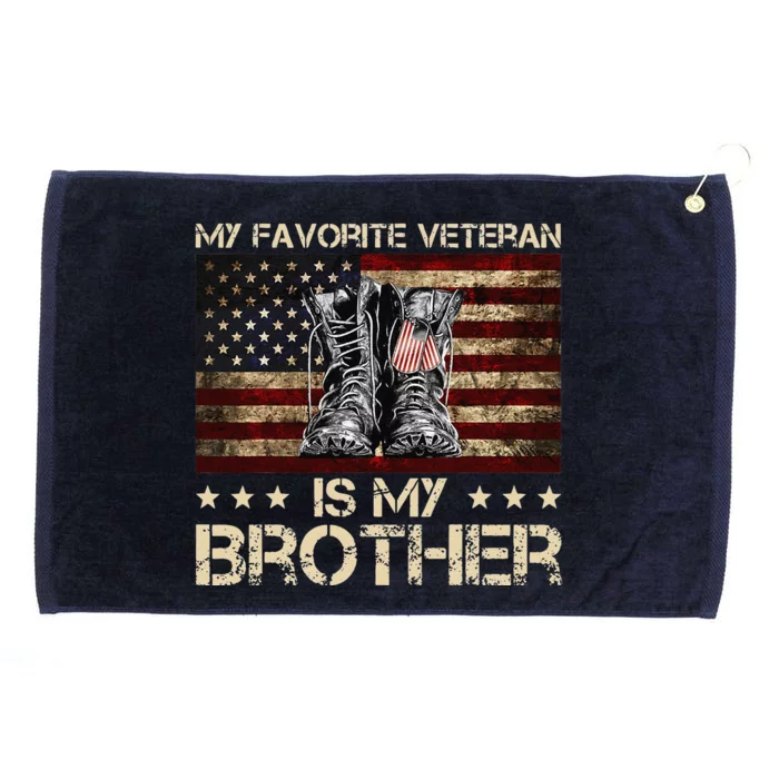 Veteran's Day My Favorite Veteran Is My Brother Proud Sister Grommeted Golf Towel