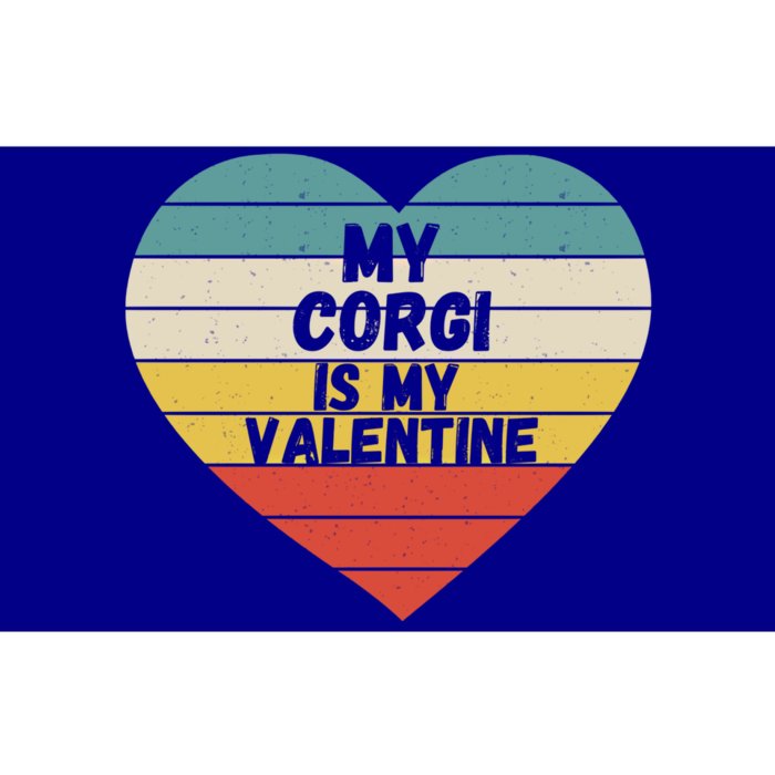 Valentines Day My Corgi Is My Valentine Dog Mom Dad For Him Gift Bumper Sticker