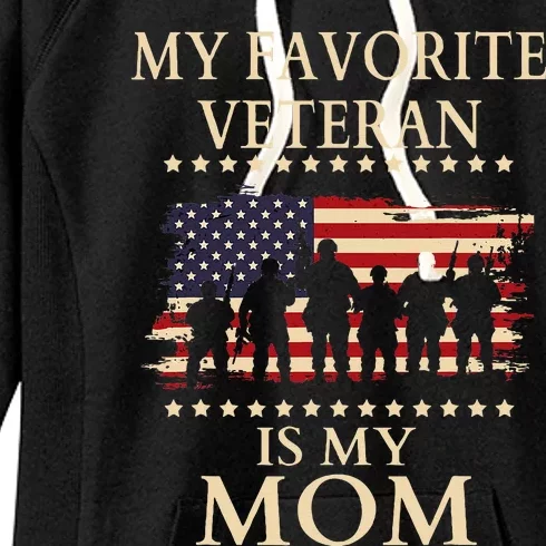 Veterans Day Military My Favorite Veteran Is My Mom Familial Women's Fleece Hoodie