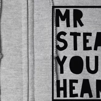 Valentine's Day Mr Steal Your Heart Full Zip Hoodie