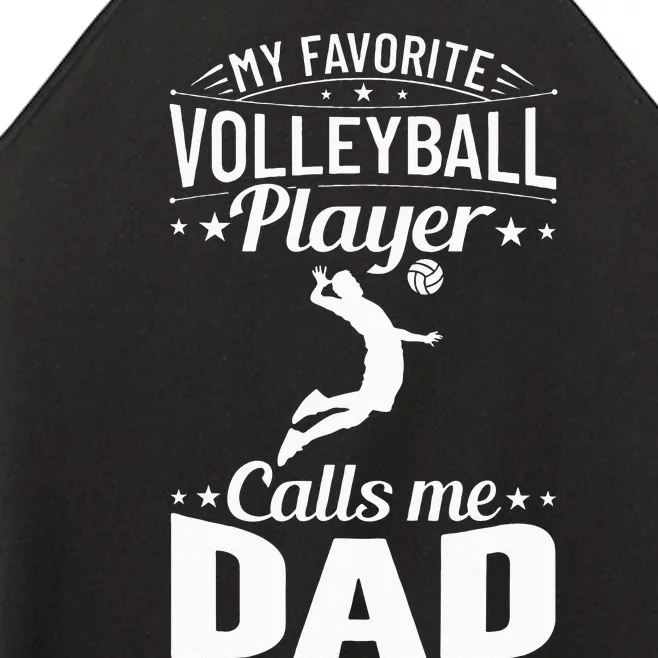 Volleyball Dad My Favorite Volleyball Player Calls Me Dad Women’s Perfect Tri Rocker Tank