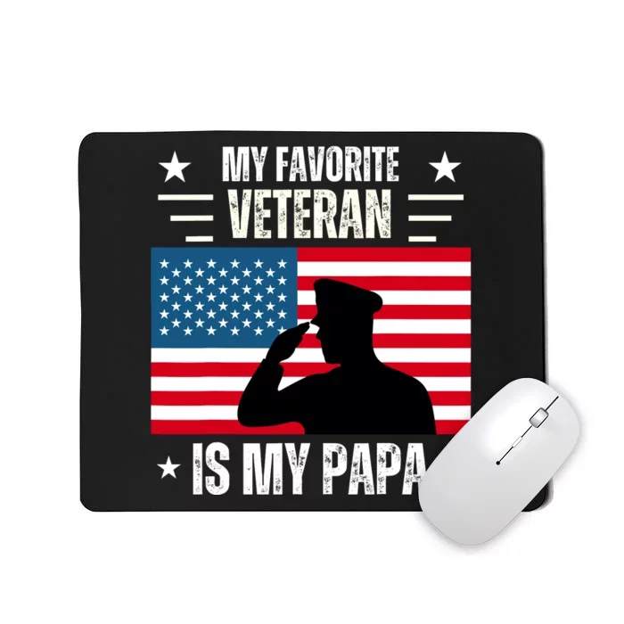 Veterans Day Military My Favorite Veteran Is My Papa Kids Mousepad