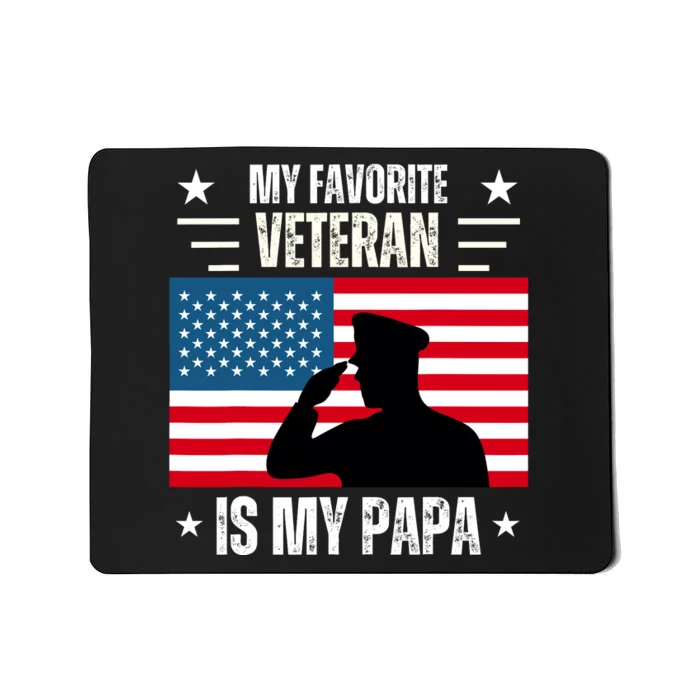 Veterans Day Military My Favorite Veteran Is My Papa Kids Mousepad