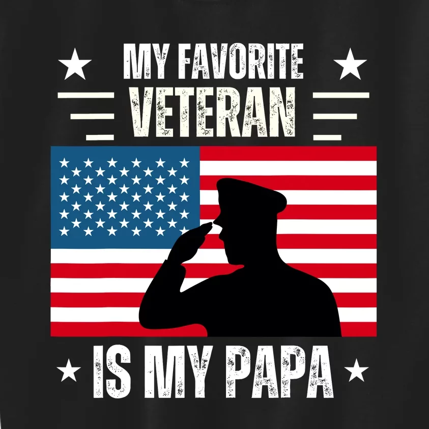 Veterans Day Military My Favorite Veteran Is My Papa Kids Kids Sweatshirt