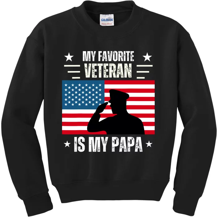 Veterans Day Military My Favorite Veteran Is My Papa Kids Kids Sweatshirt