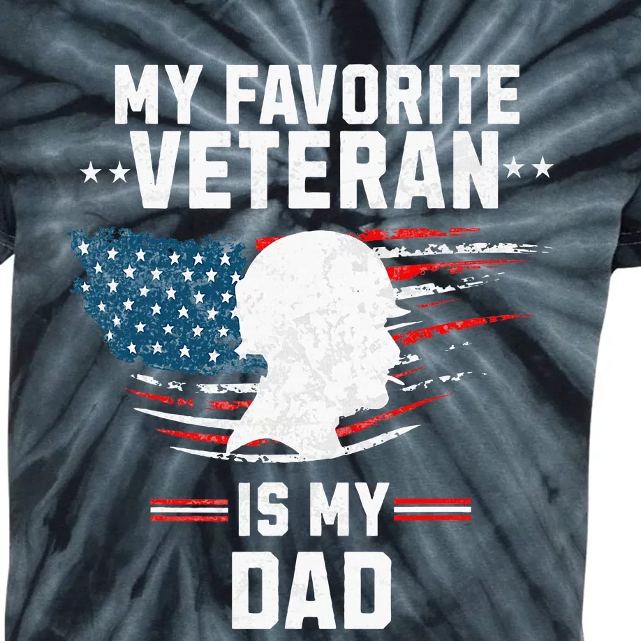 Veterans Day My Favorite Veteran Is My Dad Kids Veterans Day Kids Tie-Dye T-Shirt