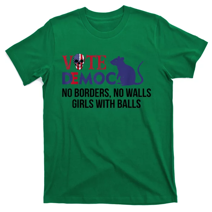 Vote Democrat No Borders No Walls Girls With Balls T-Shirt