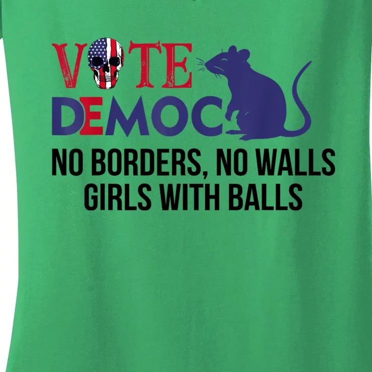 Vote Democrat No Borders No Walls Girls With Balls Women's V-Neck T-Shirt