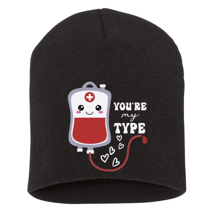 Valentines Day Nurse Youre My Type Medical Pun Blood Bank Short Acrylic Beanie