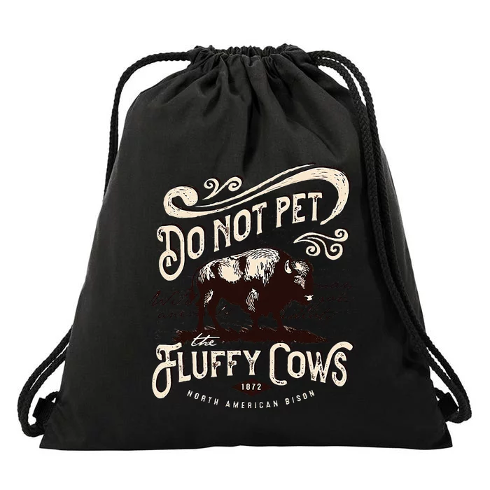 Vintage Do Not Pet The Fluffy Cows American Bison Drawstring Bag