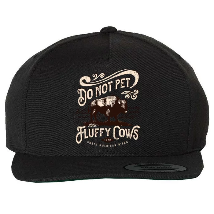 Vintage Do Not Pet the Fluffy Cows American Bison Wool Snapback Cap