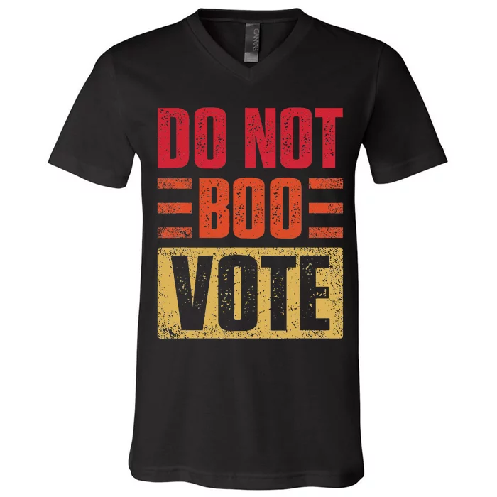 Vintage Do Not Boo Vote Obama Saying At Dnc 2024 V-Neck T-Shirt