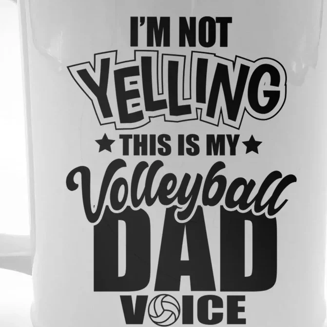 Volleyball Dad Not Yelling Father Voice Great Gift Front & Back Beer Stein