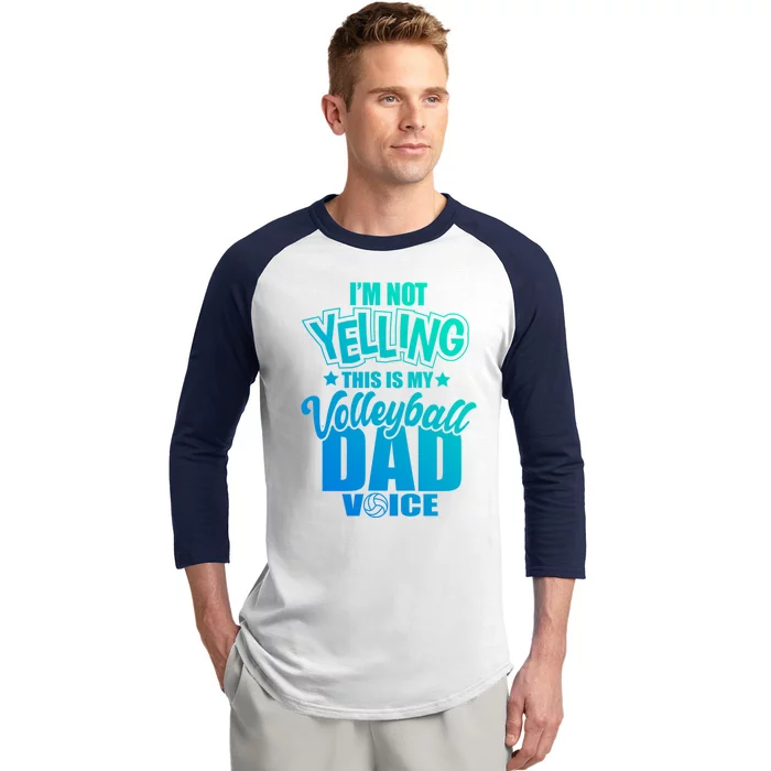 Volleyball Dad Not Yelling Father Voice Gift Baseball Sleeve Shirt