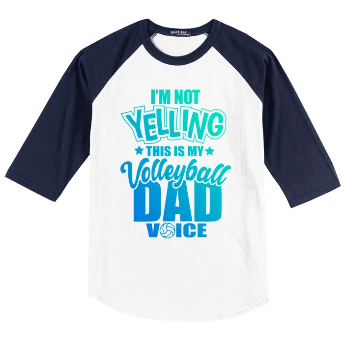 Volleyball Dad Not Yelling Father Voice Gift Baseball Sleeve Shirt