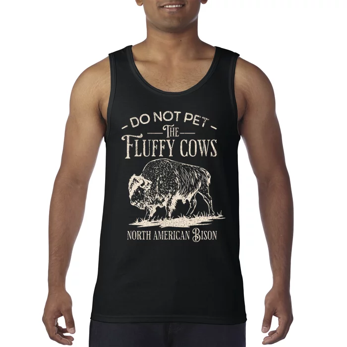 Vintage Do Not Pet The Fluffy Cows North American Bison Tank Top