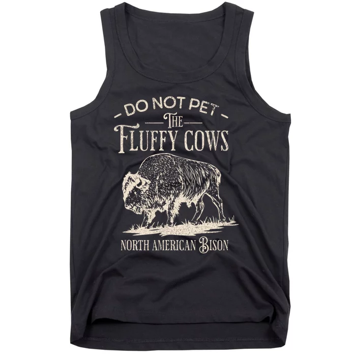 Vintage Do Not Pet The Fluffy Cows North American Bison Tank Top