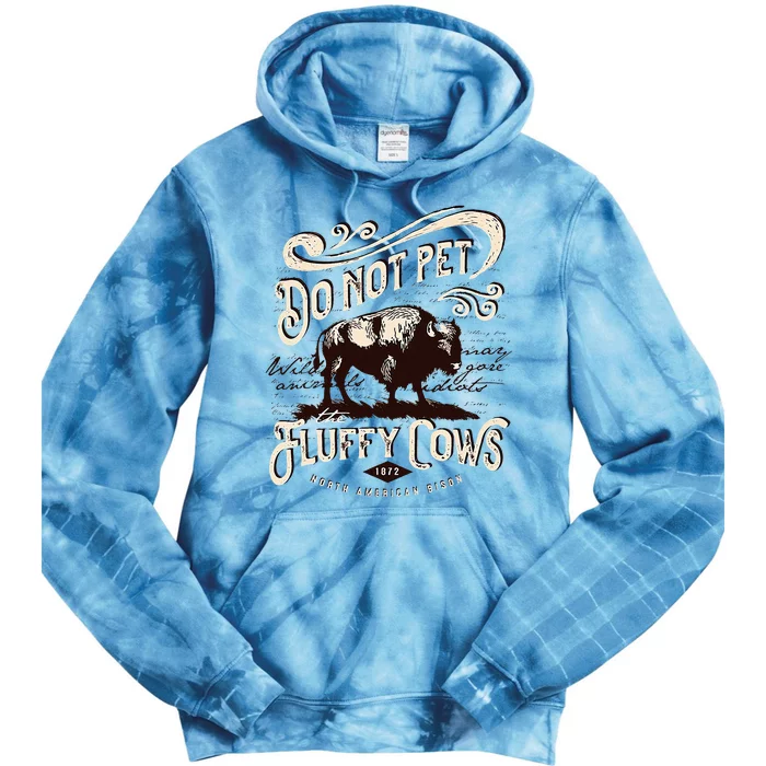 Vintage Do Not Pet The Fluffy Cows American Tie Dye Hoodie