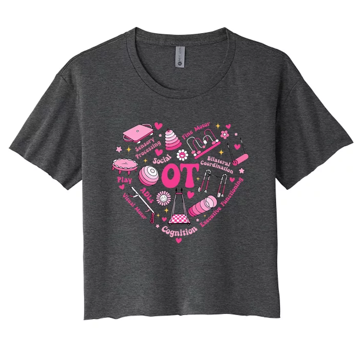 Valentine’S Day Ot Therapist Pediatric Occupational Therapy Women's Crop Top Tee