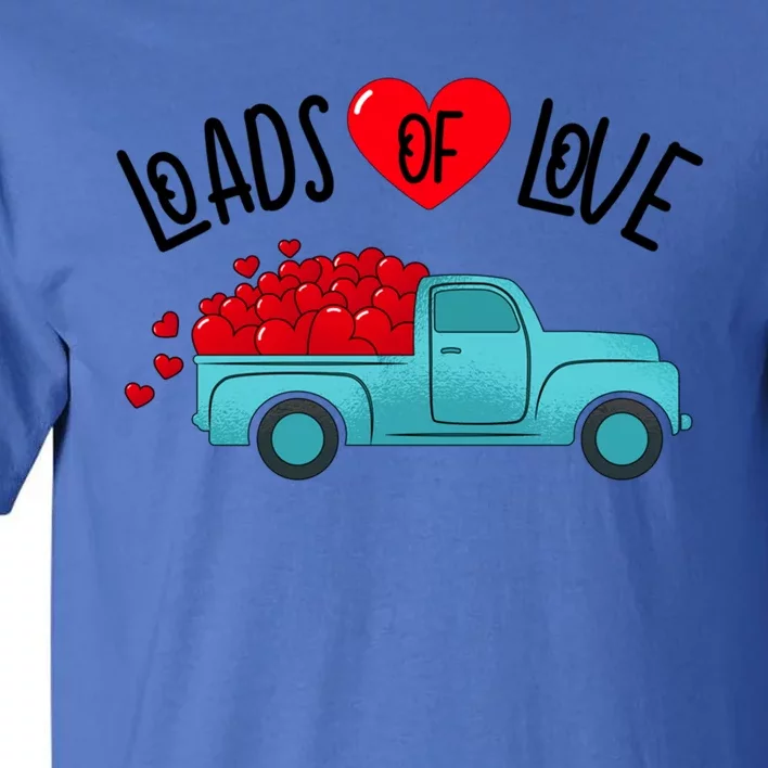 Valentines Day Pickup Truck Loads Of Love Gift Tall T-Shirt