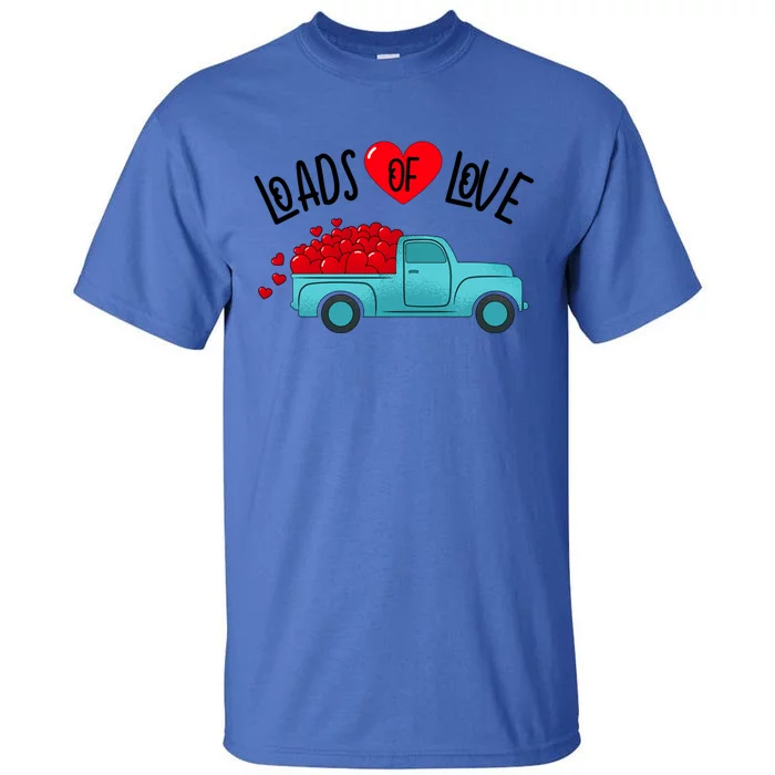 Valentines Day Pickup Truck Loads Of Love Gift Tall T-Shirt