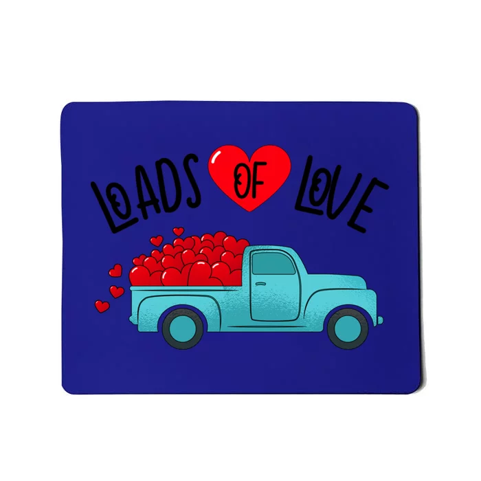 Valentines Day Pickup Truck Loads Of Love Gift Mousepad