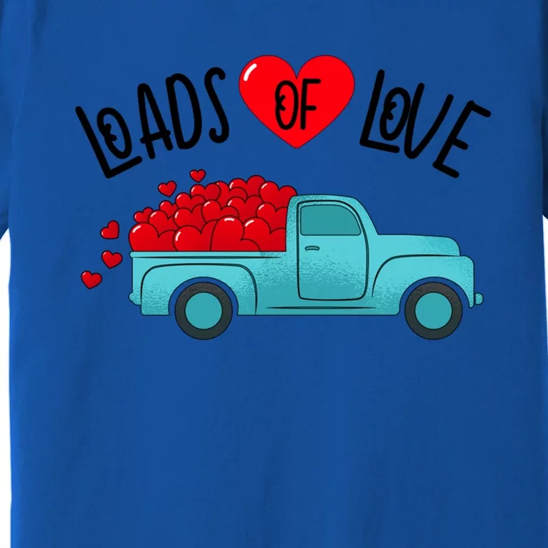 Valentines Day Pickup Truck Loads Of Love Gift Premium T-Shirt