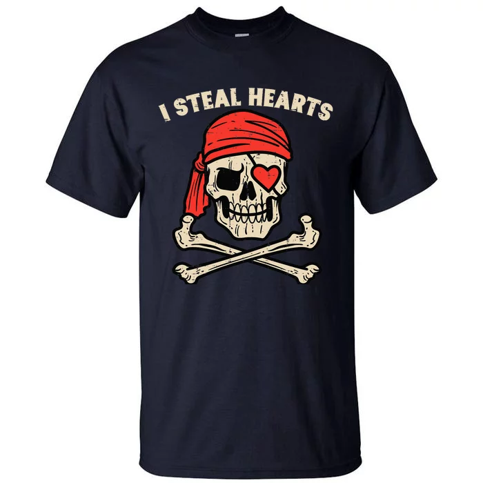 Valentines Day Pirate I Steal Hearts Cool Tall T-Shirt