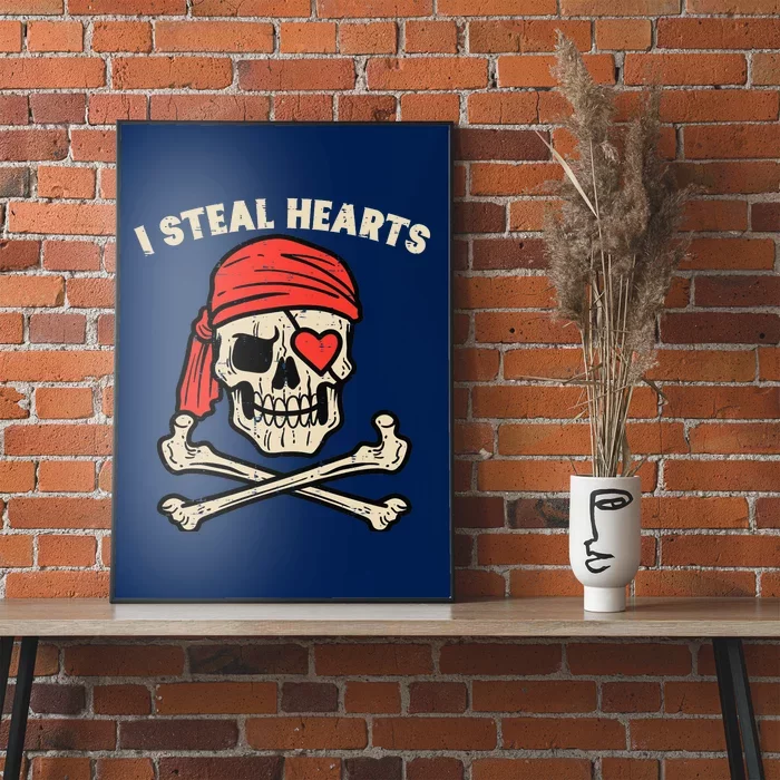 Valentines Day Pirate I Steal Hearts Cool Poster