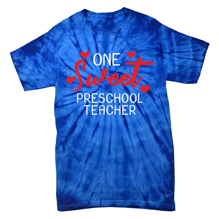 Valentines Day Preschool Teacher Sweet Heart Gift Great Gift Tie-Dye T-Shirt