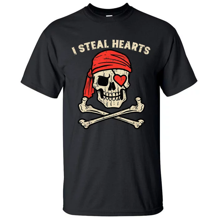 Valentines Day Pirate I Steal Hearts Cool Tall T-Shirt