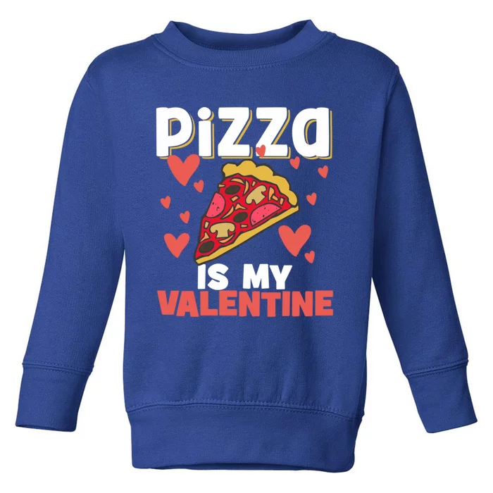 Valentines Day Pizza Lovers Pizza Party Pizza Makers Great Gift Toddler Sweatshirt