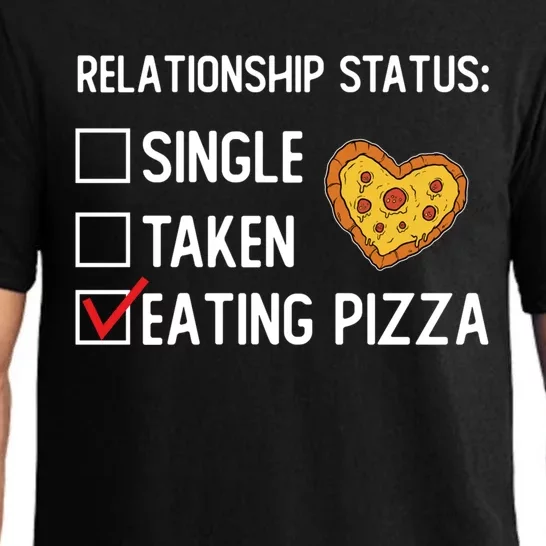 Valentines Day Pizza Party Single Taken Pizza Eating Lover Cute Gift Pajama Set