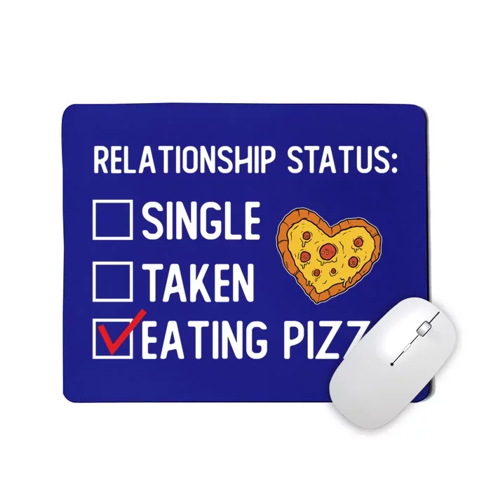 Valentines Day Pizza Party Single Taken Pizza Eating Lover Cute Gift Mousepad