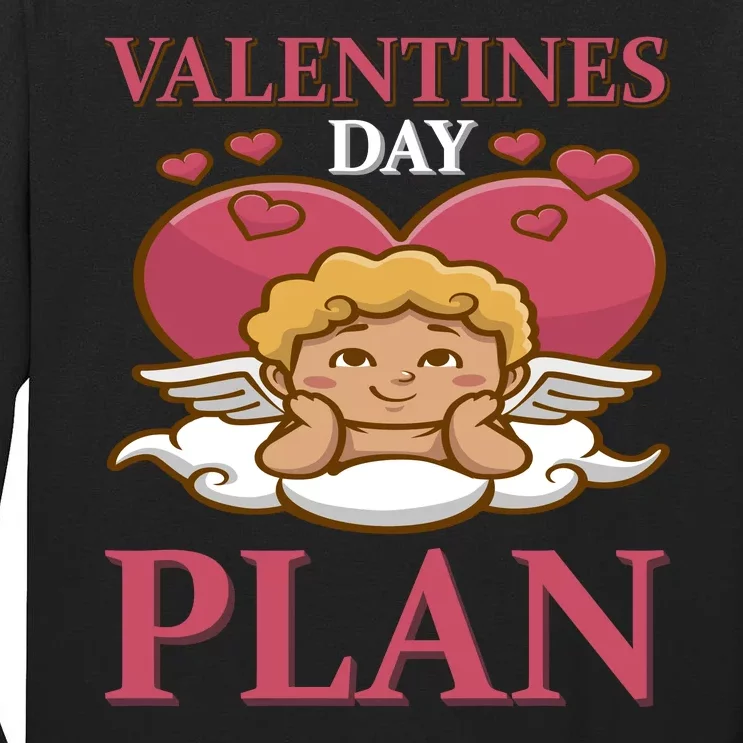 Valentines Day Plan Tall Long Sleeve T-Shirt